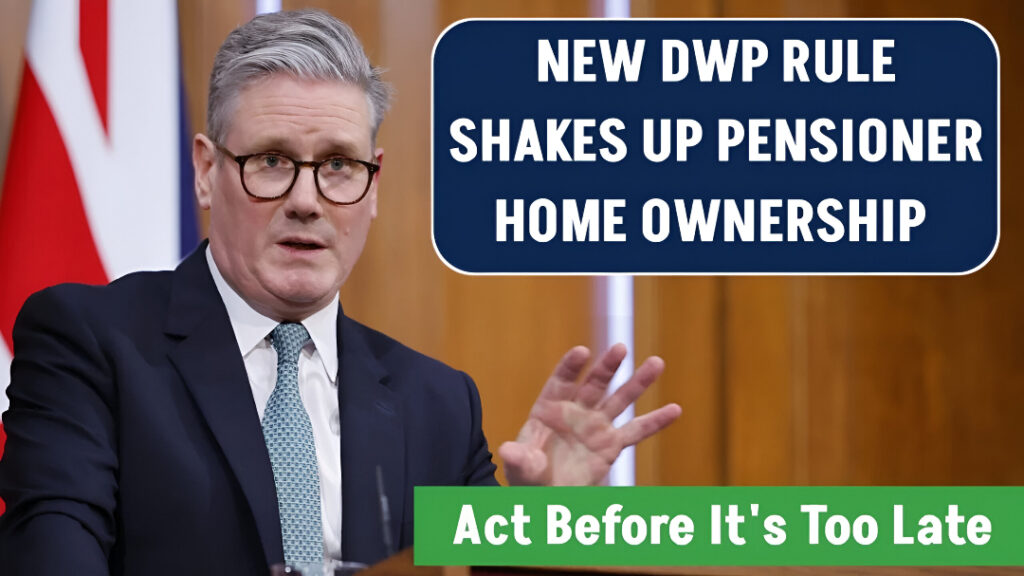 DWP Home Ownership Rules For Pensioners