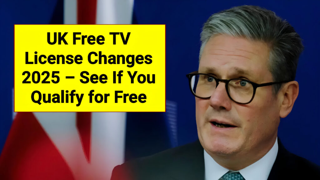 UK Free TV License Changes 2025